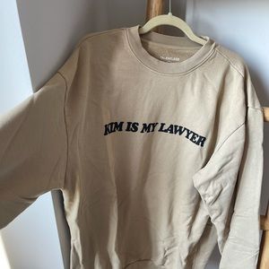 Kim is My Lawyer Sweatshirt